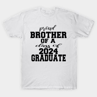 proud brother of a class of 2024 graduate T-Shirt